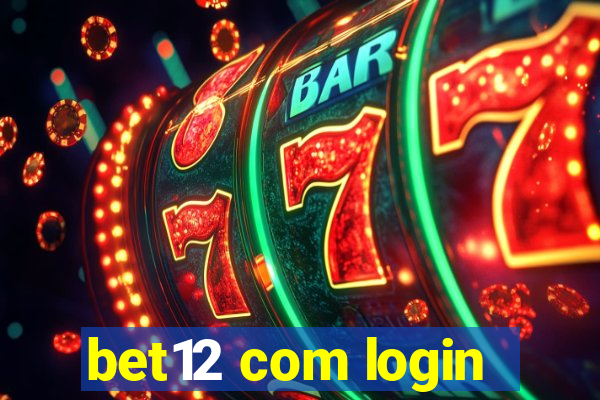 bet12 com login